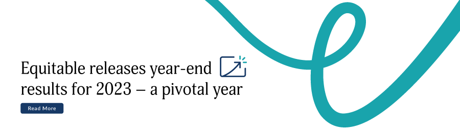 Equitable releases year-end results for 2023 – A pivotal year 